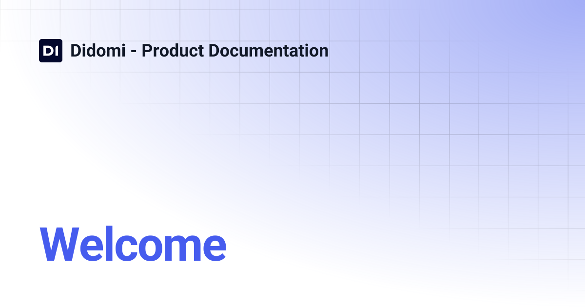 Welcome | Didomi - Product Documentation